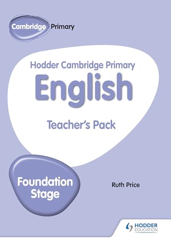 Hodder Cambridge Primary English Teacher's Pack Foundation Stage: Hodder Education Group