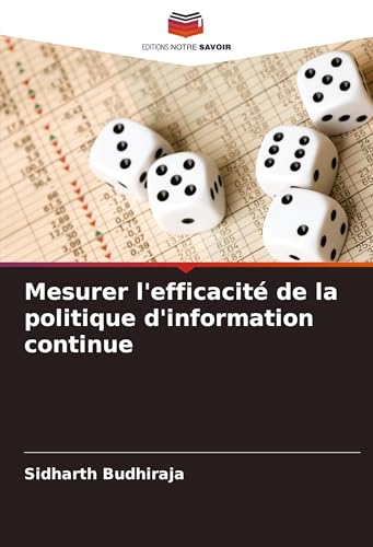 Mesurer l'efficacité de la politique d'information continue von Editions Notre Savoir