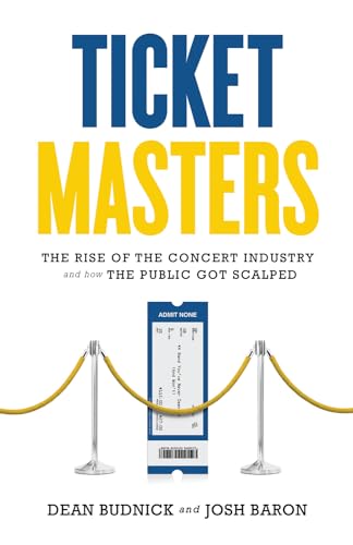 Ticket Masters: The Rise of the Concert Industry and How the Public Got Scalped von ECW Press