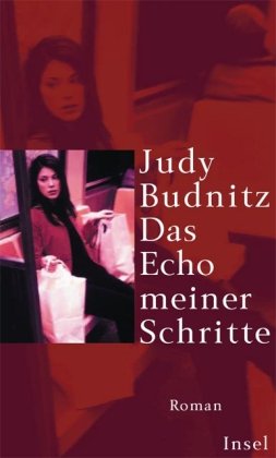Das Echo meiner Schritte: Roman: Roman. Aus d. Amerikan. v. Brigitte Heinrich.
