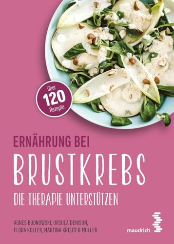 Ernährung bei Brustkrebs: Die Therapie unterstützen (maudrich.gesund essen)