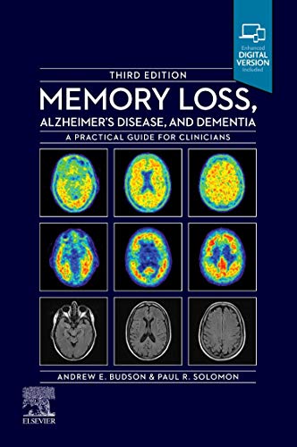 Memory Loss, Alzheimer's Disease and Dementia: A Practical Guide for Clinicians