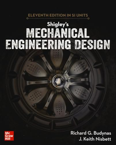 Shigley's Mechanical Engineering Design, 11th Edition, Si Units (Ingegneria)