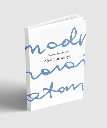 A jeśli ja już nie żyję? A jeśli ja już nie żyję? von Austeria