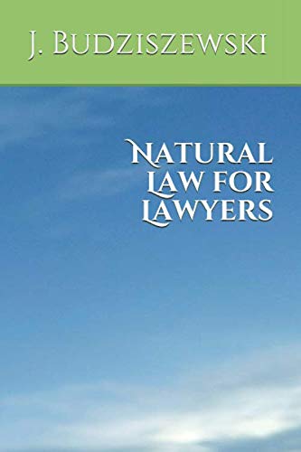 Natural Law for Lawyers von Independently published