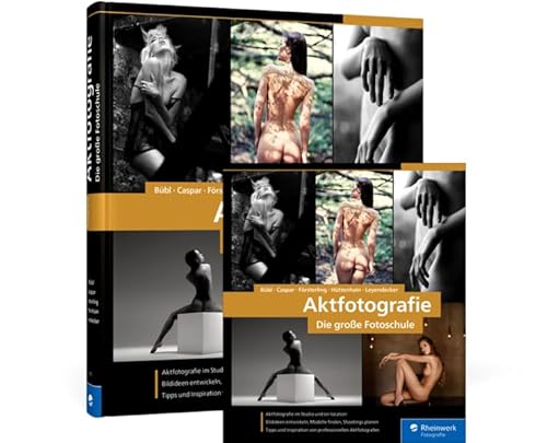 Aktfotografie: Die große Fotoschule von Rheinwerk