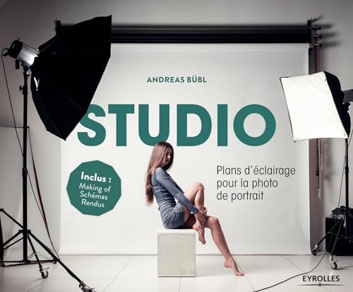 Studio - Plans d'éclairage pour la photo de portrait: Plans d'éclairage pour la photo de portrait von EYROLLES