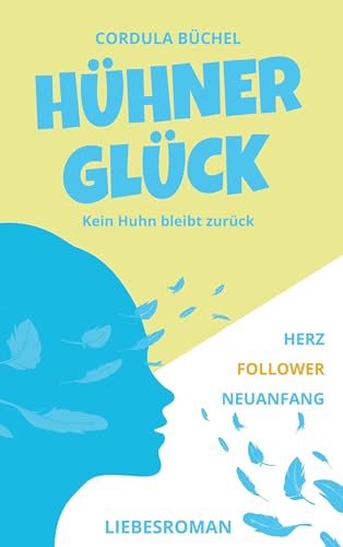Hühnerglück: Kein Huhn bleibt zurück (Die Elsa-Serie) von BoD – Books on Demand