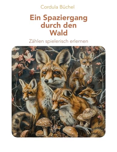 WALDTIERE - Such- und Zählbuch: Zahlen spielerisch lernen (Such- und Zählbuch für Vorschulkinder, Band 2) von Imprint