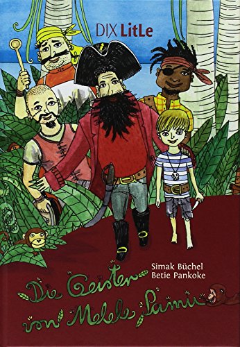 Die Geister von Melele Pamu (DIX LitLe: Literatur für Lesestarter) von DIX Verlag & PR