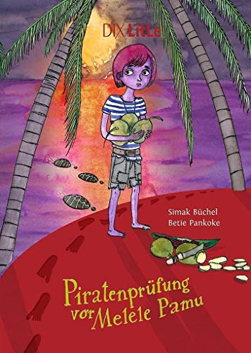 Piratenprüfung auf Melele Pamu (DIX LitLe: Literatur für Lesestarter) von DIX Verlag & PR