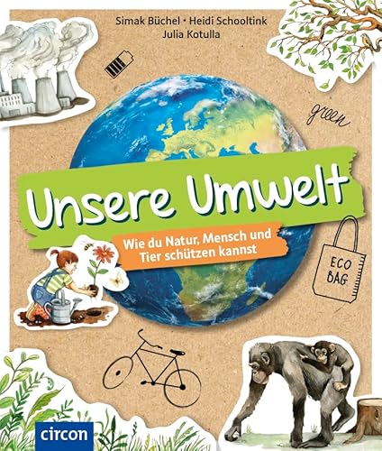 Unsere Umwelt: Wie du Natur, Mensch und Tier schützen kannst