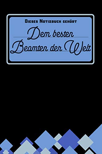 Dieses Notizbuch gehört dem besten Beamten der Welt: Notizbuch | Journal | To Do Liste für Beamte - über 100 linierte Seiten mit viel Platz für Notizen - Tolle Geschenkidee Beamte und Beamtinnen