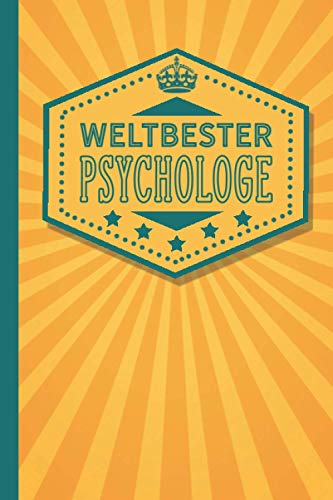 Weltbester Psychologe: blanko Notizbuch | Journal | To Do Liste - über 100 linierte Seiten mit viel Platz für Notizen - Tolle Geschenkidee als Dankeschön für Psychologen und Psychologinnen