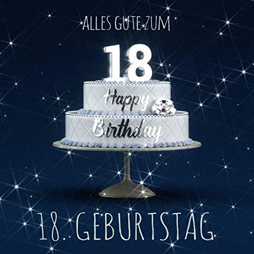Alles Gute zum 18. Geburtstag: Gästebuch zum Eintragen mit 110 Seiten - Blaue Edition von Independently published