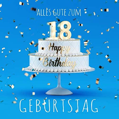 Alles Gute zum 18. Geburtstag: Gästebuch zum Eintragen mit 110 Seiten - Hellblaue Edition