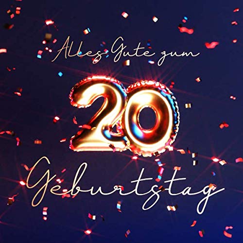 Alles Gute zum 20. Geburtstag: Gästebuch zum Eintragen mit 110 Seiten - Edition Blau Gold von Independently published