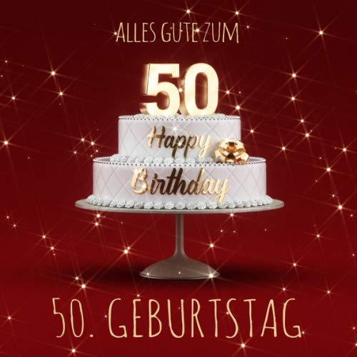 Alles Gute zum 50. Geburtstag: Gästebuch zum Eintragen mit 110 Seiten - Rote Edition