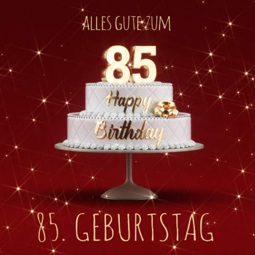 Alles Gute zum 85. Geburtstag: Gästebuch zum Eintragen mit 110 Seiten - Rote Edition von Independently published