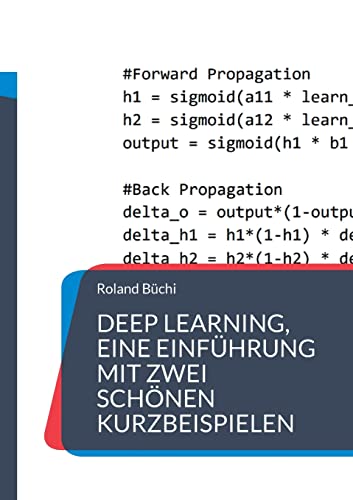 Deep Learning, eine Einführung mit zwei schönen Kurzbeispielen von BoD – Books on Demand