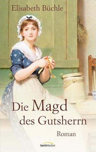 Die Magd des Gutsherrn: Roman. Die Magd des Gutsherrn: Roman.
