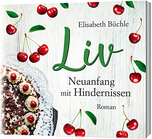Liv - Neuanfang mit Hindernissen - Hörbuch: Roman
