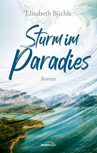 Sturm im Paradies: Roman.