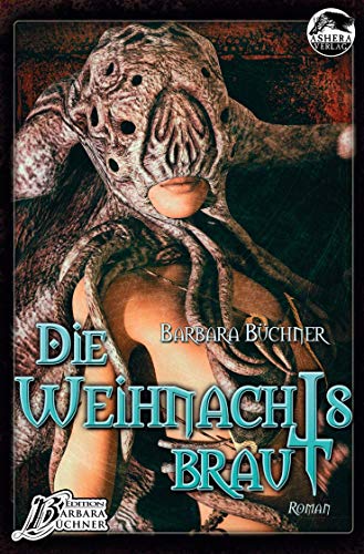 Die Weihnachtsbraut (Edition Barbara Büchner) von Ashera Verlag