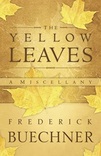 The Yellow Leaves: A Miscellany von Westminster John Knox Press