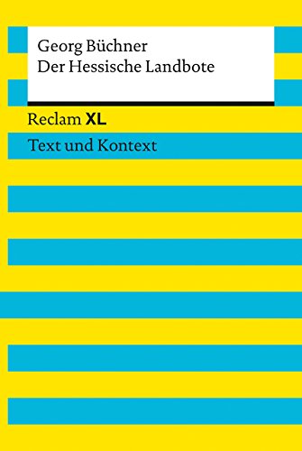 Der Hessische Landbote. Textausgabe mit Kommentar und Materialien: Reclam XL – Text und Kontext Der Hessische Landbote. Textausgabe mit Kommentar und Materialien: Reclam XL – Text und Kontext