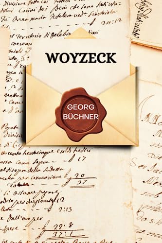 Woyzeck Von Georg Büchner Woyzeck Von Georg Büchner von Independently published