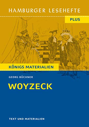 Woyzeck von Georg Büchner (Textausgabe): Hamburger Lesehefte Plus Königs Materialien