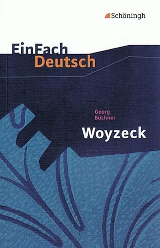Woyzeck: Drama. EinFach Deutsch Textausgaben: Gymnasiale Oberstufe von Westermann Bildungsmedien Verlag GmbH
