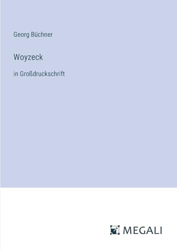 Woyzeck: in Großdruckschrift