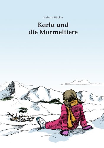 Karla und die Murmeltiere von epubli GmbH