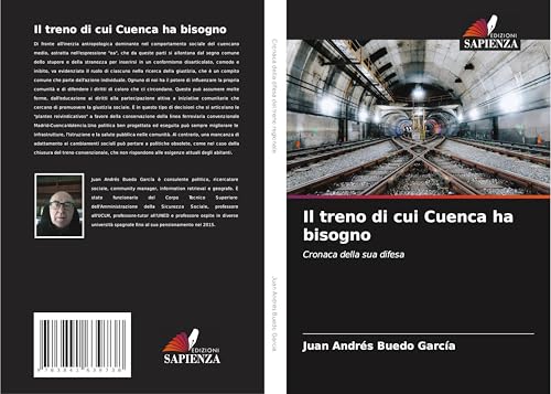 Il treno di cui Cuenca ha bisogno: Cronaca della sua difesa von Fromm Verlag