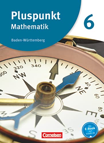 Pluspunkt Mathematik - Baden-Württemberg - Neubearbeitung - Band 6: Schulbuch