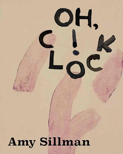 Amy Sillman. Oh, Clock! von KÖNIG, WALTHER