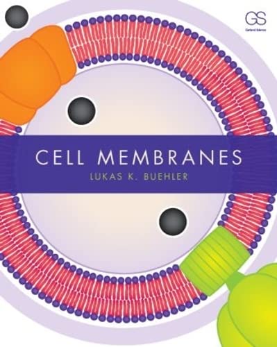 Cell Membranes von Garland Science