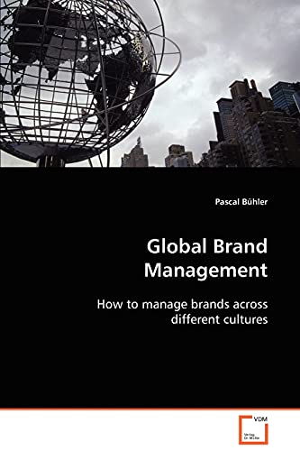 Global Brand Management: How to manage brands across different cultures
