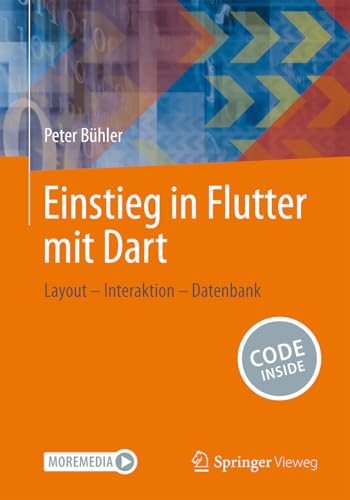 Einstieg in Flutter mit Dart: Layout – Interaktion – Datenbank von Springer Vieweg