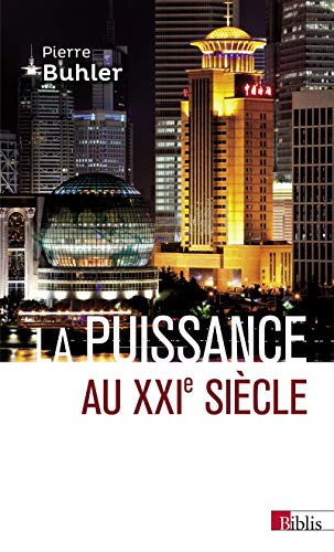 La puissance au XXIe siècle (nouvelle édition): Les nouvelles définitions du monde von CNRS EDITIONS