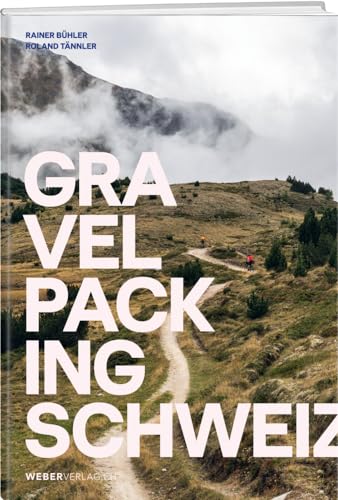 Gravelpacking Schweiz von Weber Verlag