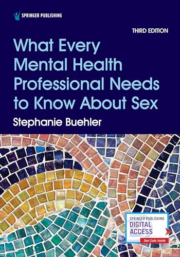 What Every Mental Health Professional Needs to Know About Sex