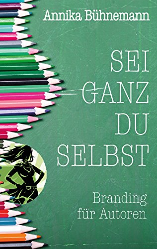 Sei ganz du selbst: Branding für Autoren von Books on Demand
