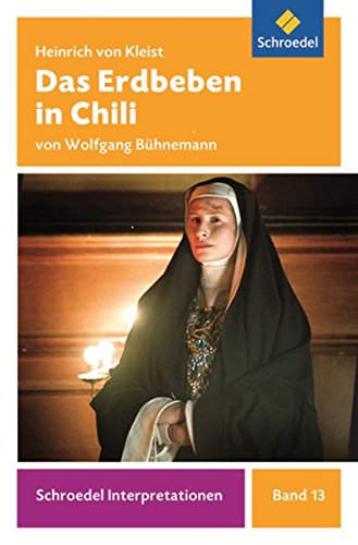 Schroedel Interpretationen: Heinrich von Kleist: Das Erdbeben in Chili