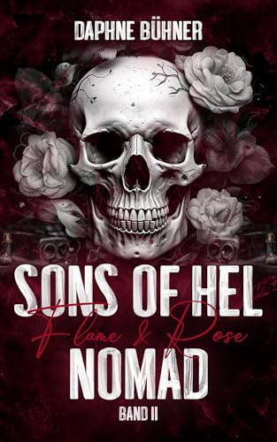 Sons of Hel - Nomad: Flame & Rose (SoH) von Daphne Bühner (Nova MD)