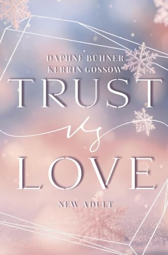 Trust vs. Love Trust vs. Love