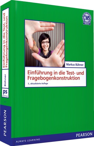 Einführung in die Test- und Fragebogenkonstruktion (Pearson Studium - Psychologie)