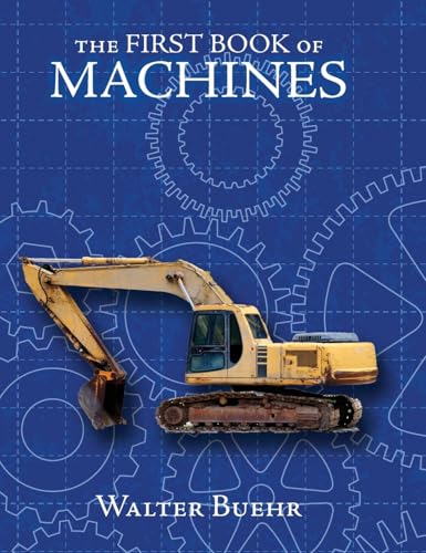 The First Book of Machines von Living Book Press